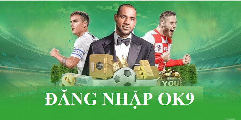 Quy trình đăng nhập tại app OK9 vô cùng đơn giản, nhanh gọn